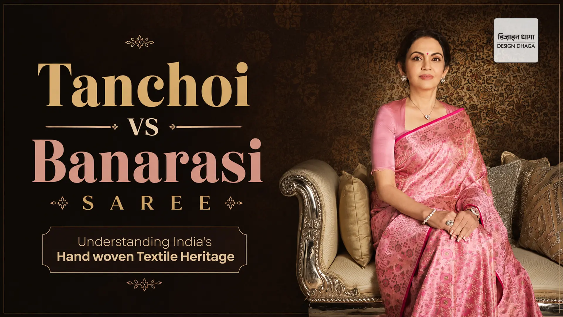 Tanchoi vs Banarasi Saree: Understanding India's Handwoven Textile Heritage